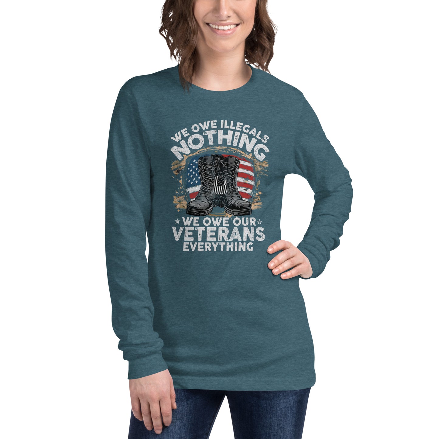 We Owe Our Veterans Everything Unisex Long Sleeve Tee