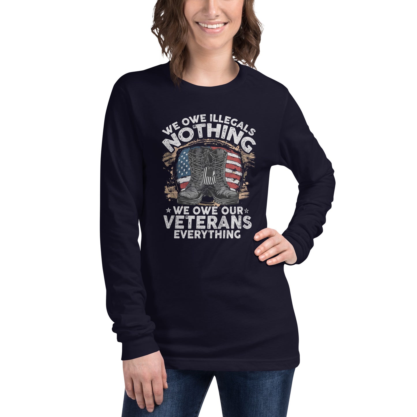 We Owe Our Veterans Everything Unisex Long Sleeve Tee