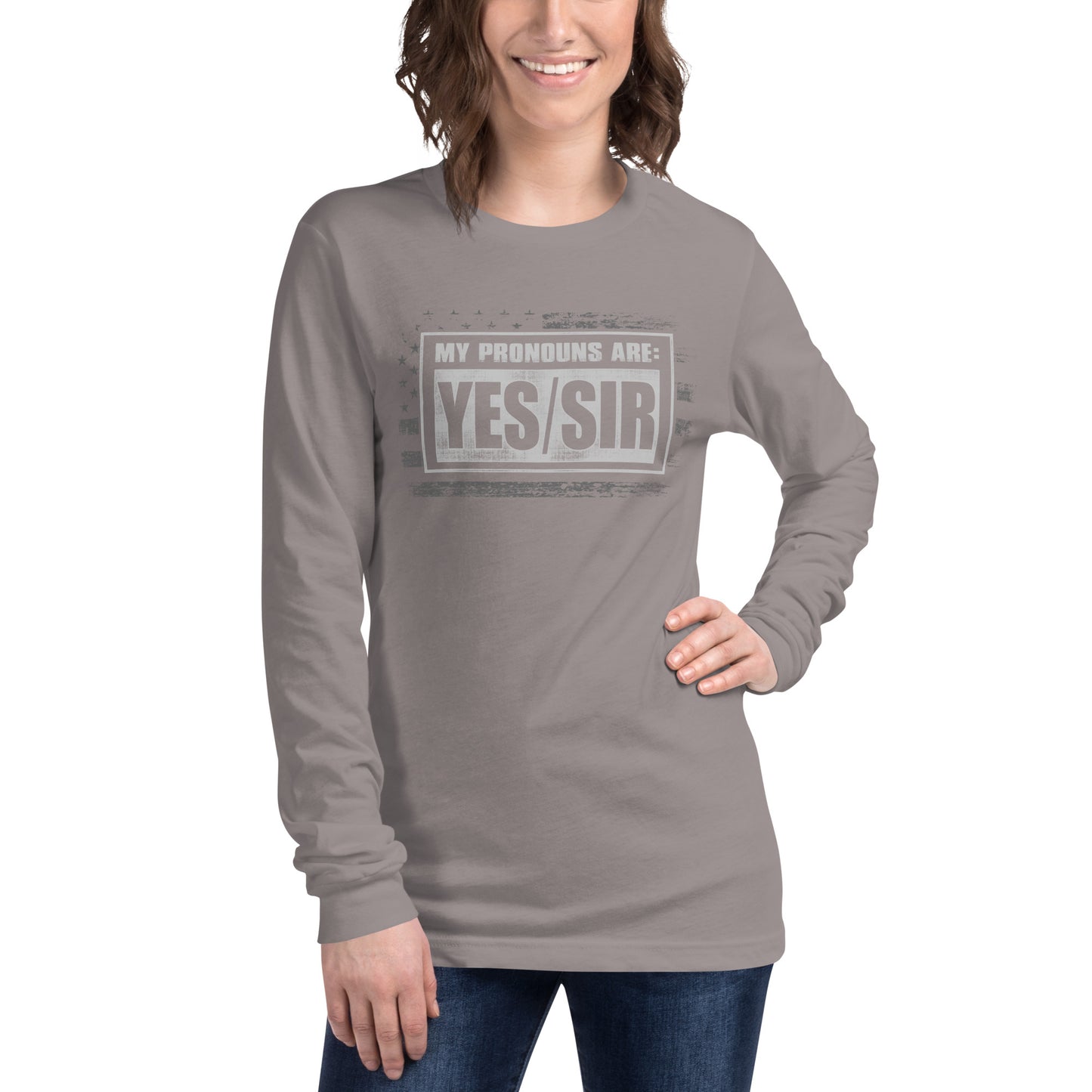 My Pronouns Are: Yes/Sir Unisex Long Sleeve Tee