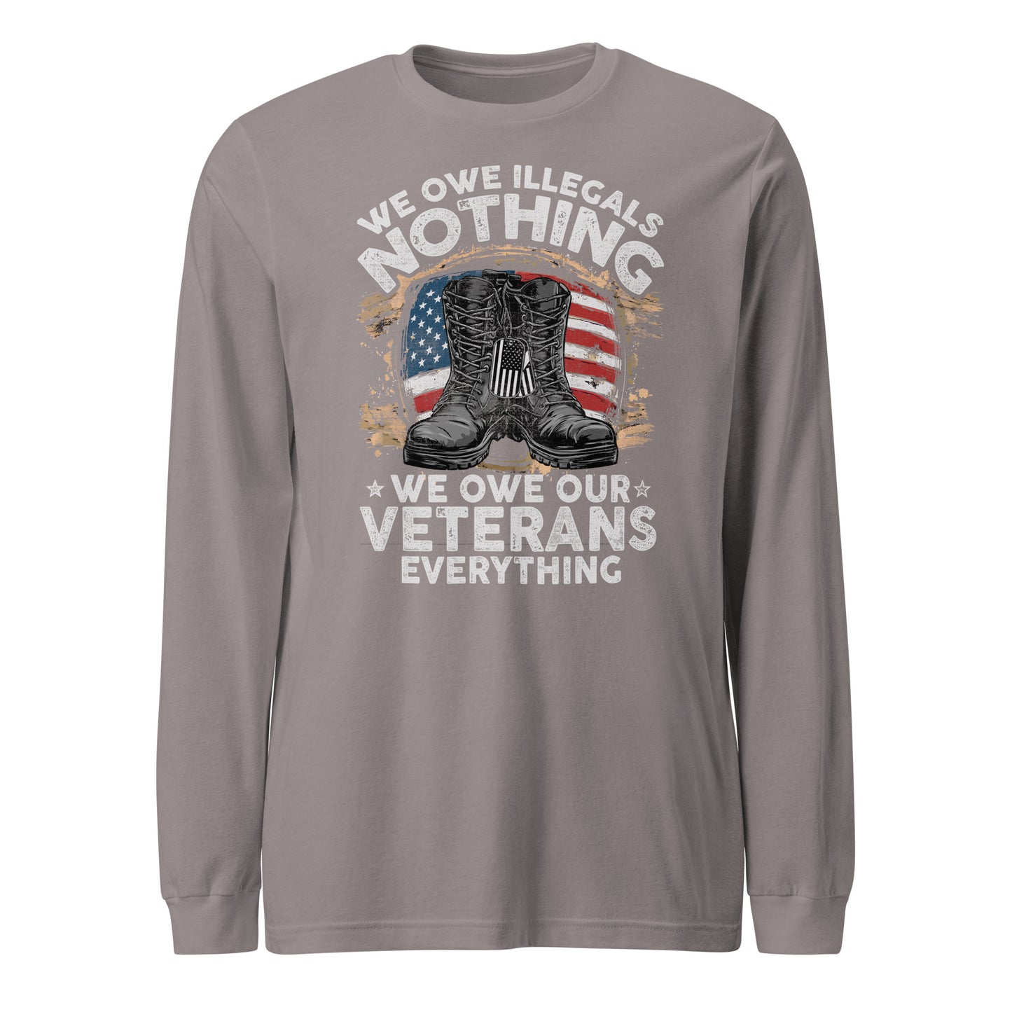 We Owe Our Veterans Everything Unisex Long Sleeve Tee