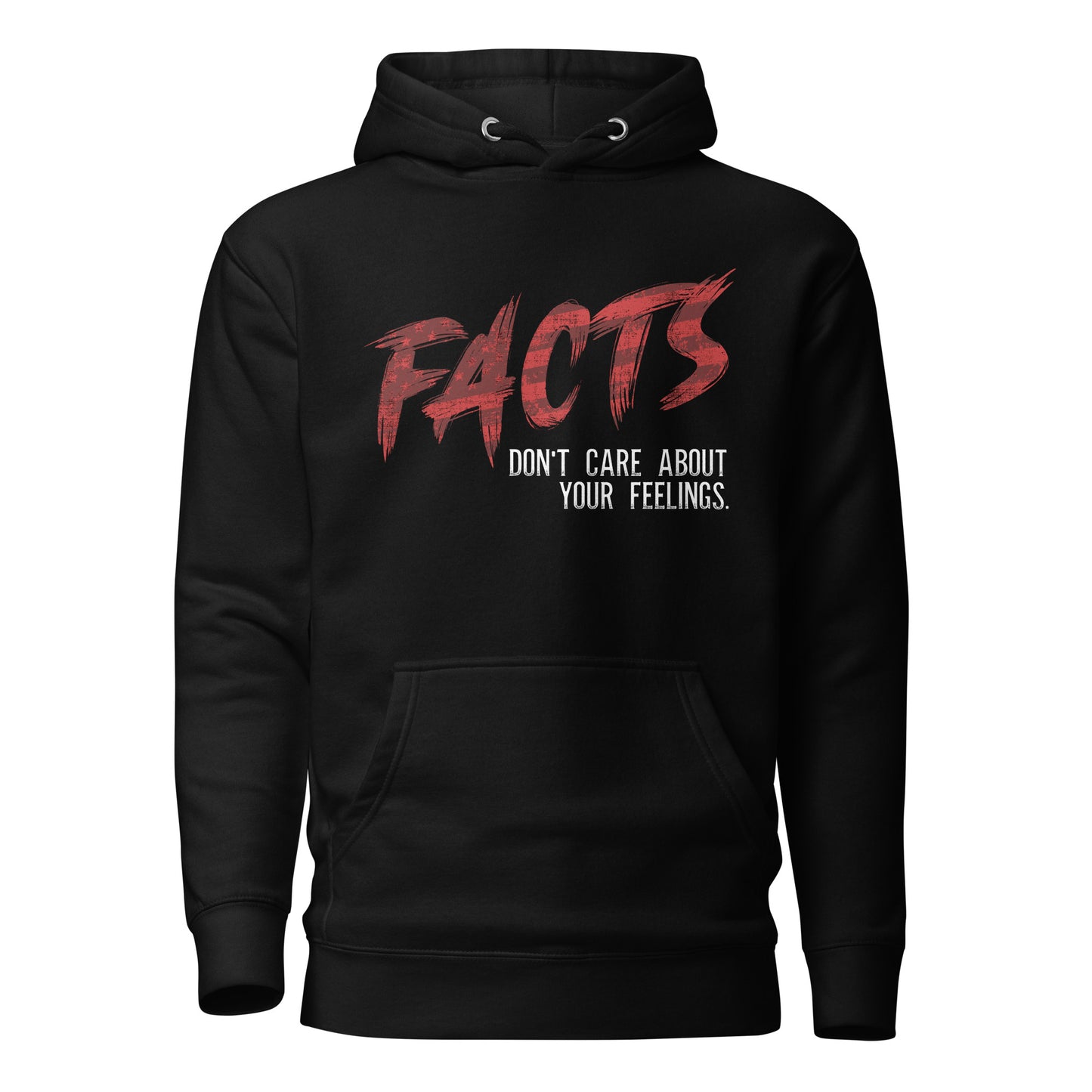 Facts Don’t Care About Your Feelings Unisex Hoodie