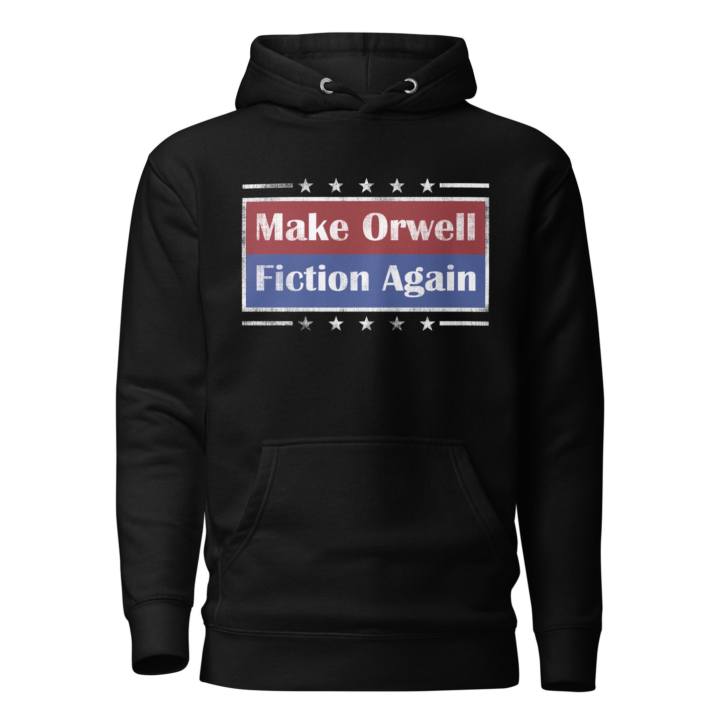 Make Orwell Fiction Again Unisex Hoodie