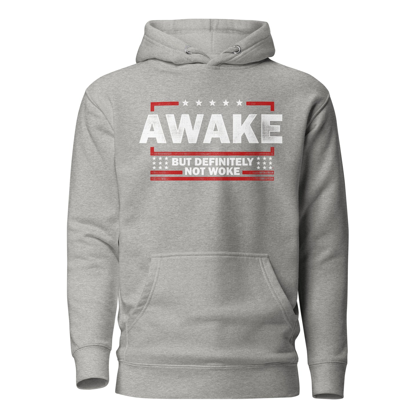 Awake But Not Woke Unisex Hoodie