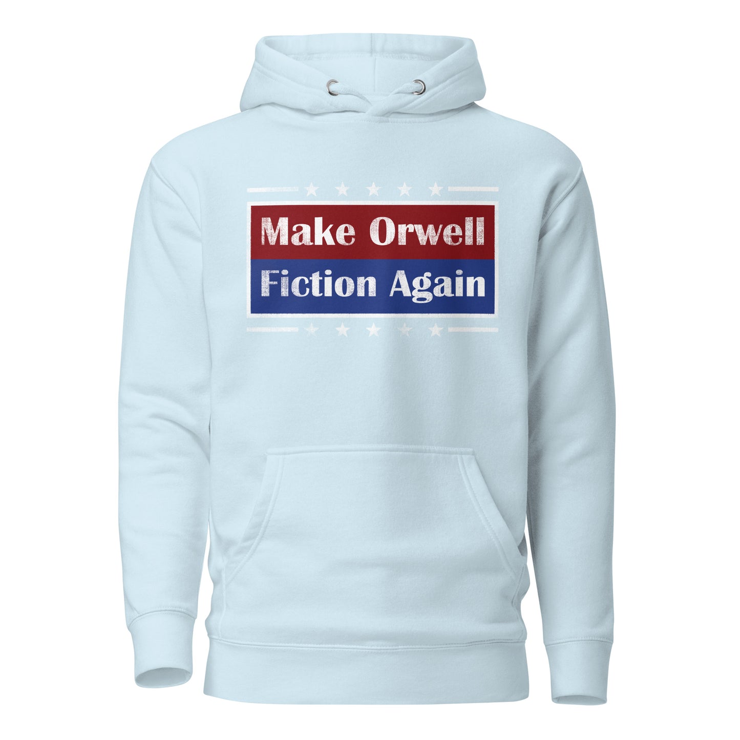 Make Orwell Fiction Again Unisex Hoodie