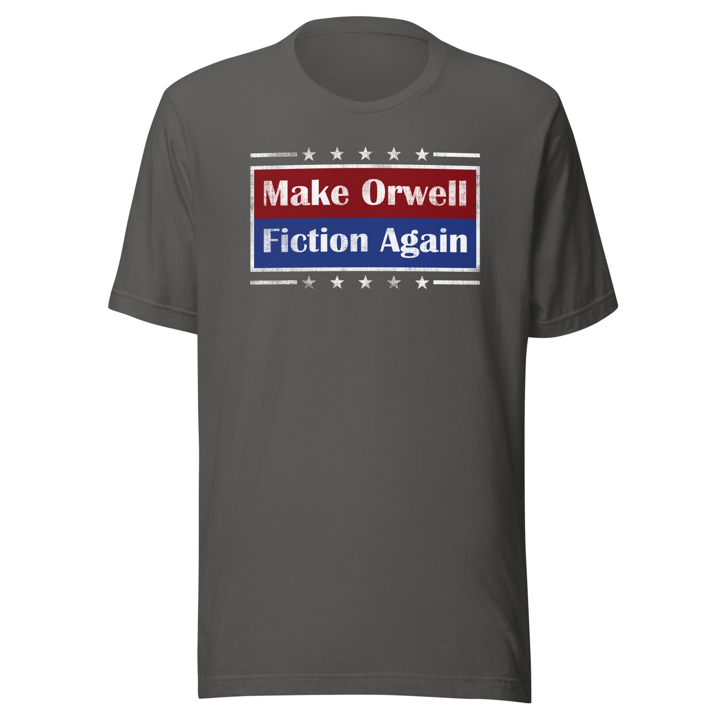 Make Orwell Fiction Again Unisex t-shirt