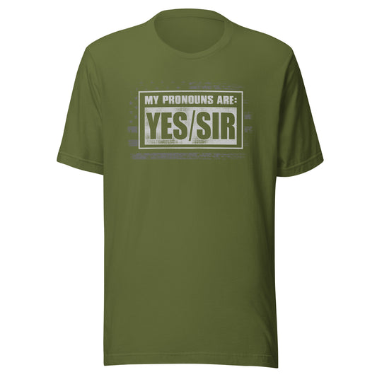 My Pronouns Are: Yes/Sir Unisex t-shirt