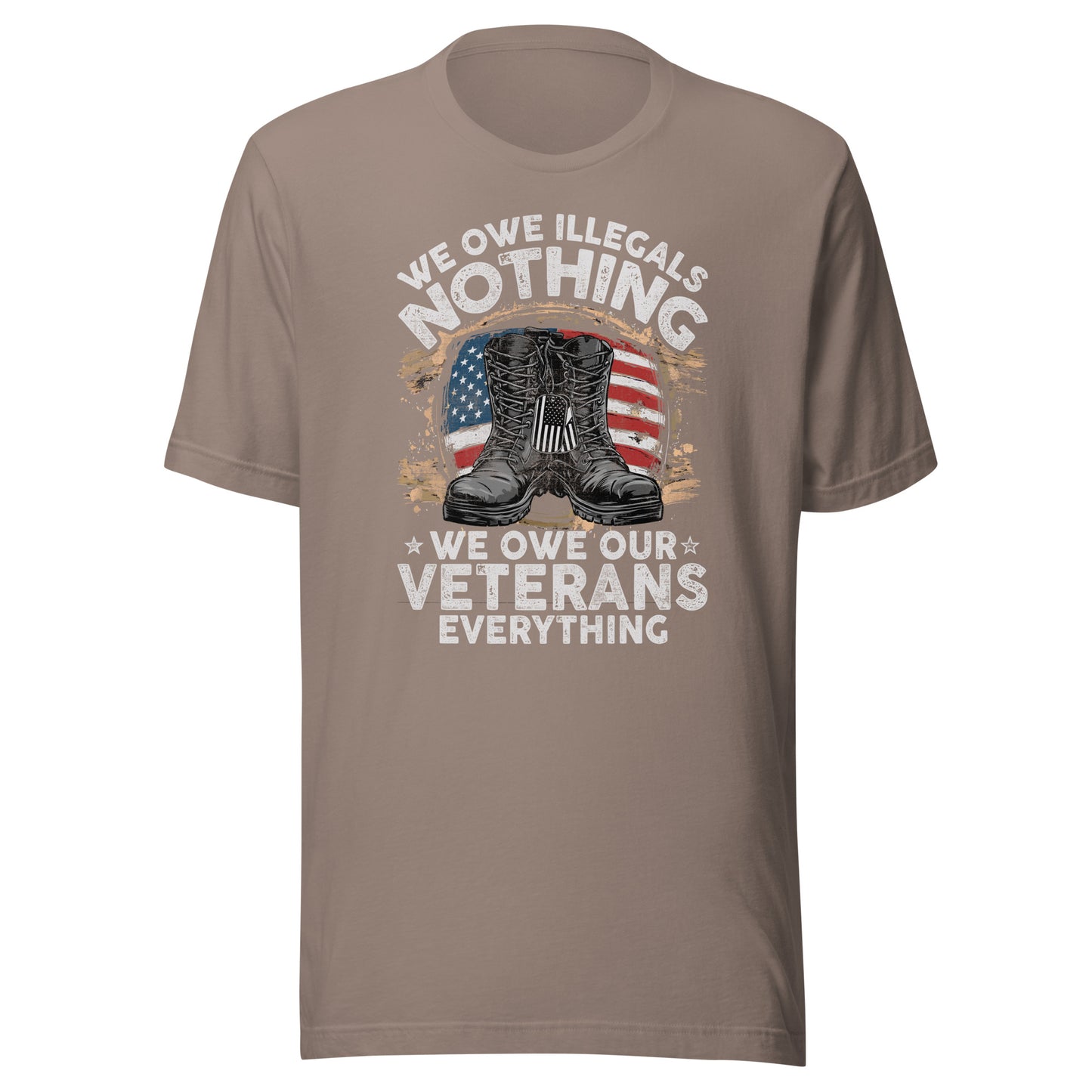 We Owe Our Veterans Everything Unisex t-shirt