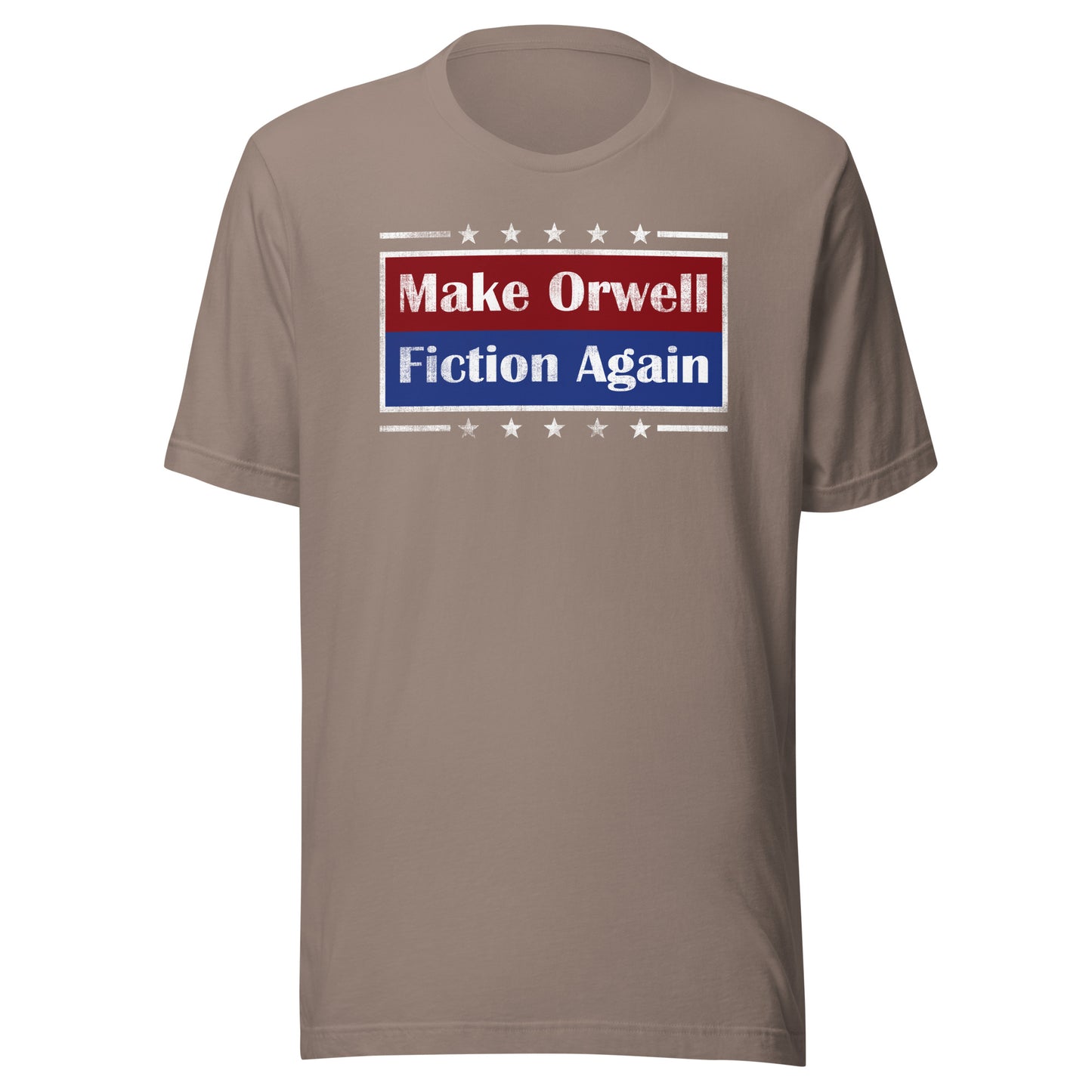 Make Orwell Fiction Again Unisex t-shirt