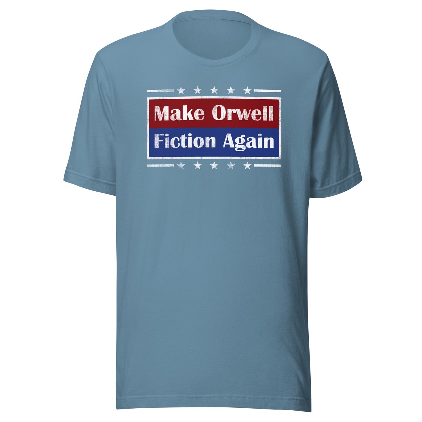 Make Orwell Fiction Again Unisex t-shirt